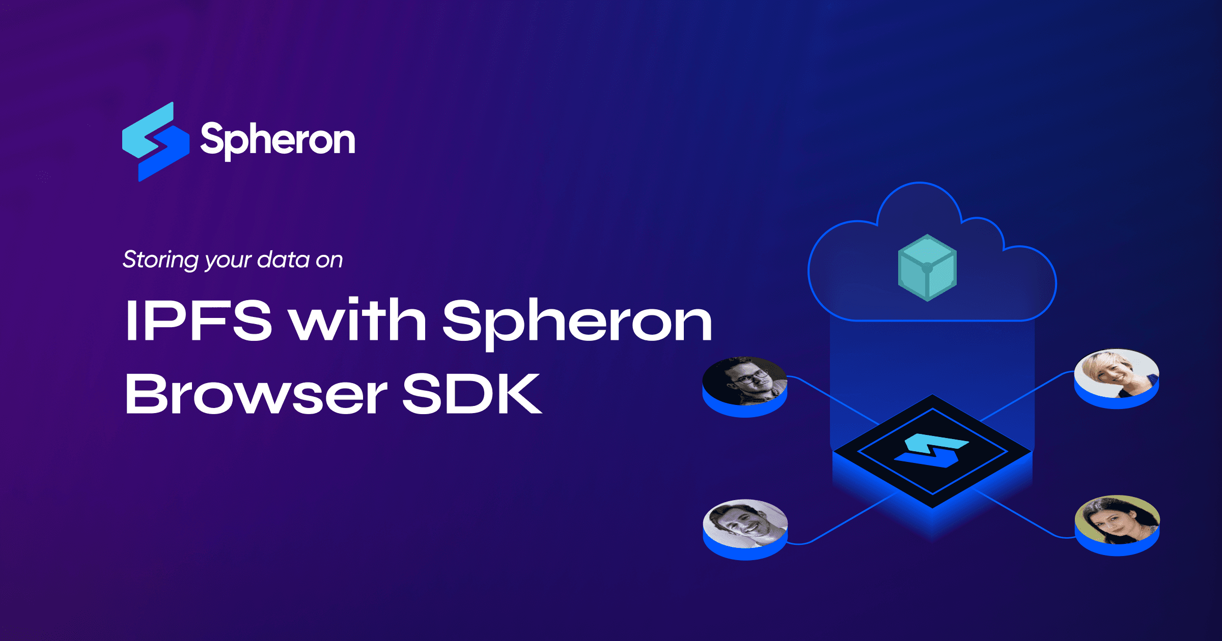 Step-by-Step Guide How to Store your data on IPFS with Spheron Browser SDK
