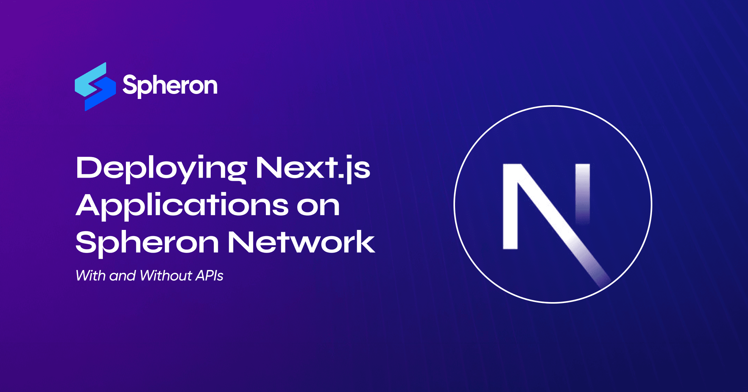 Deploy Your Next.js Application on Spheron Network: With and Without APIs
