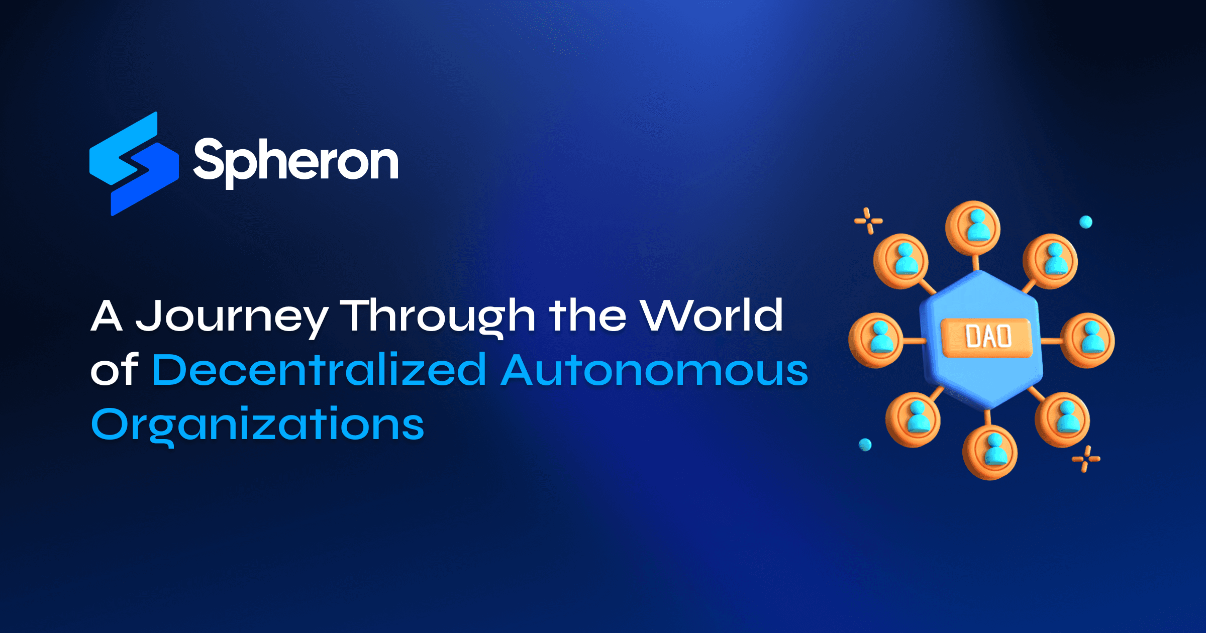 A Journey Through the World of Decentralized Autonomous Organizations (DAO)