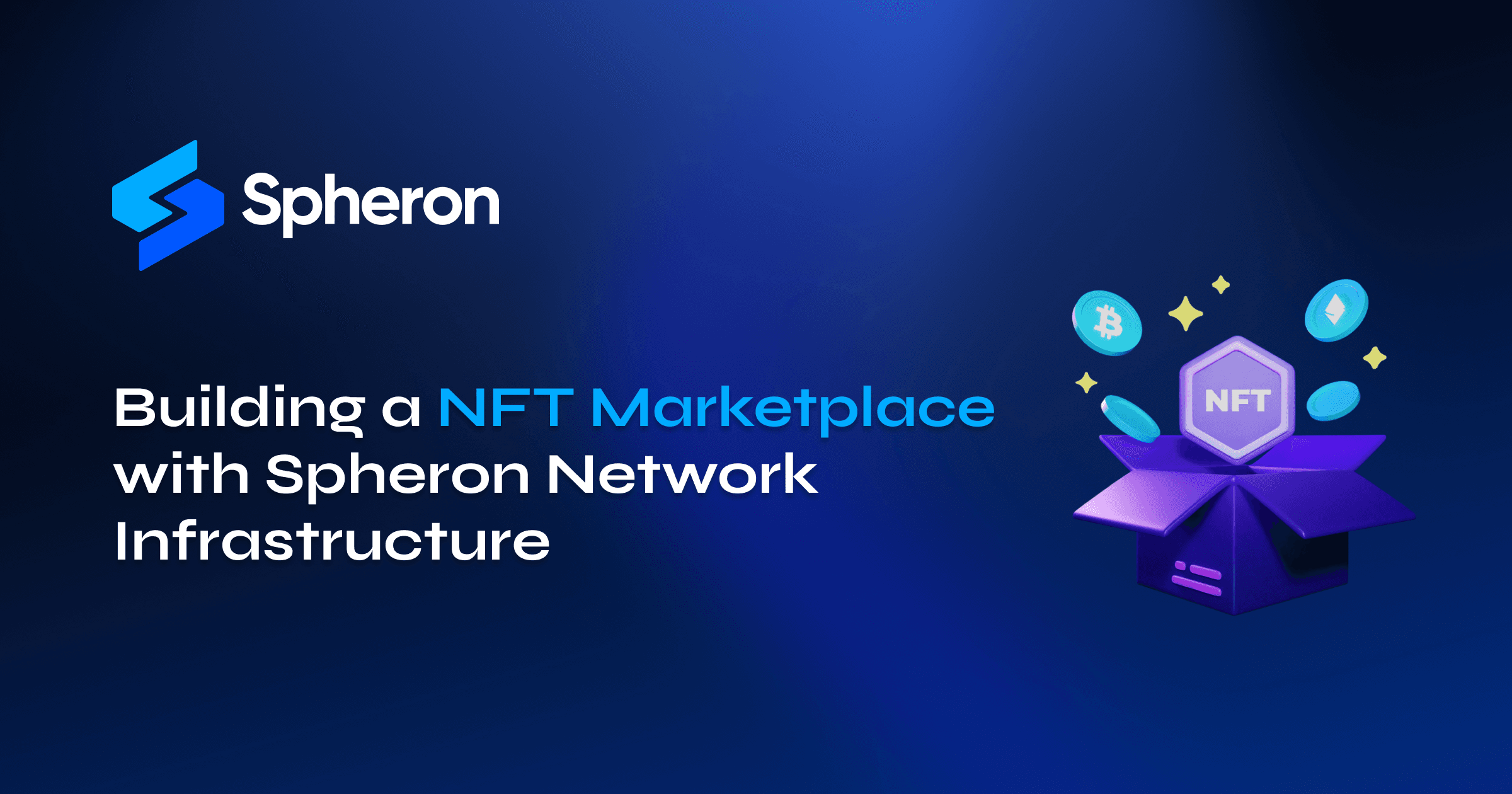 Building a NFT Marketplace with Spheron Network Infrastructure