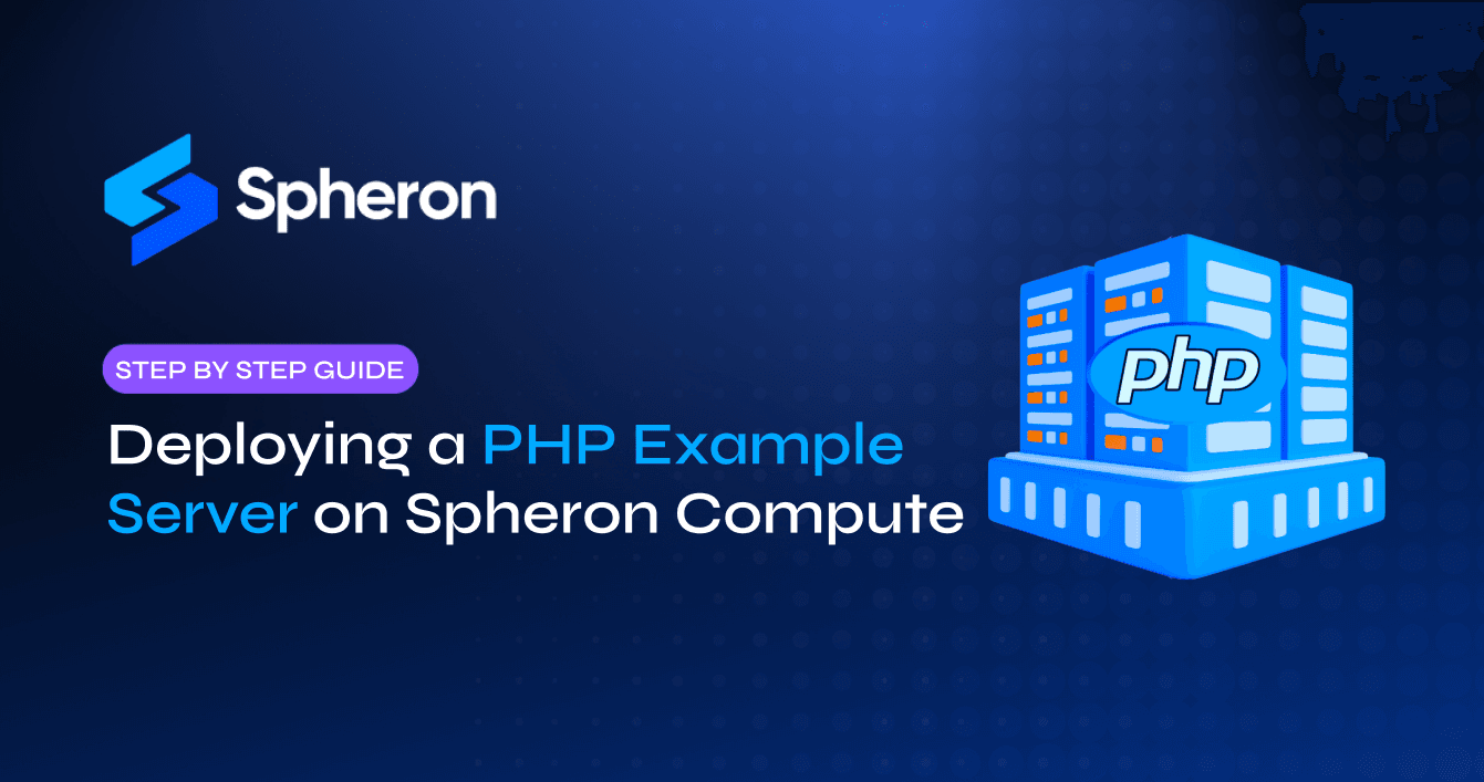 Deploying a PHP Example Server on Spheron Compute: A Step-by-Step Guide