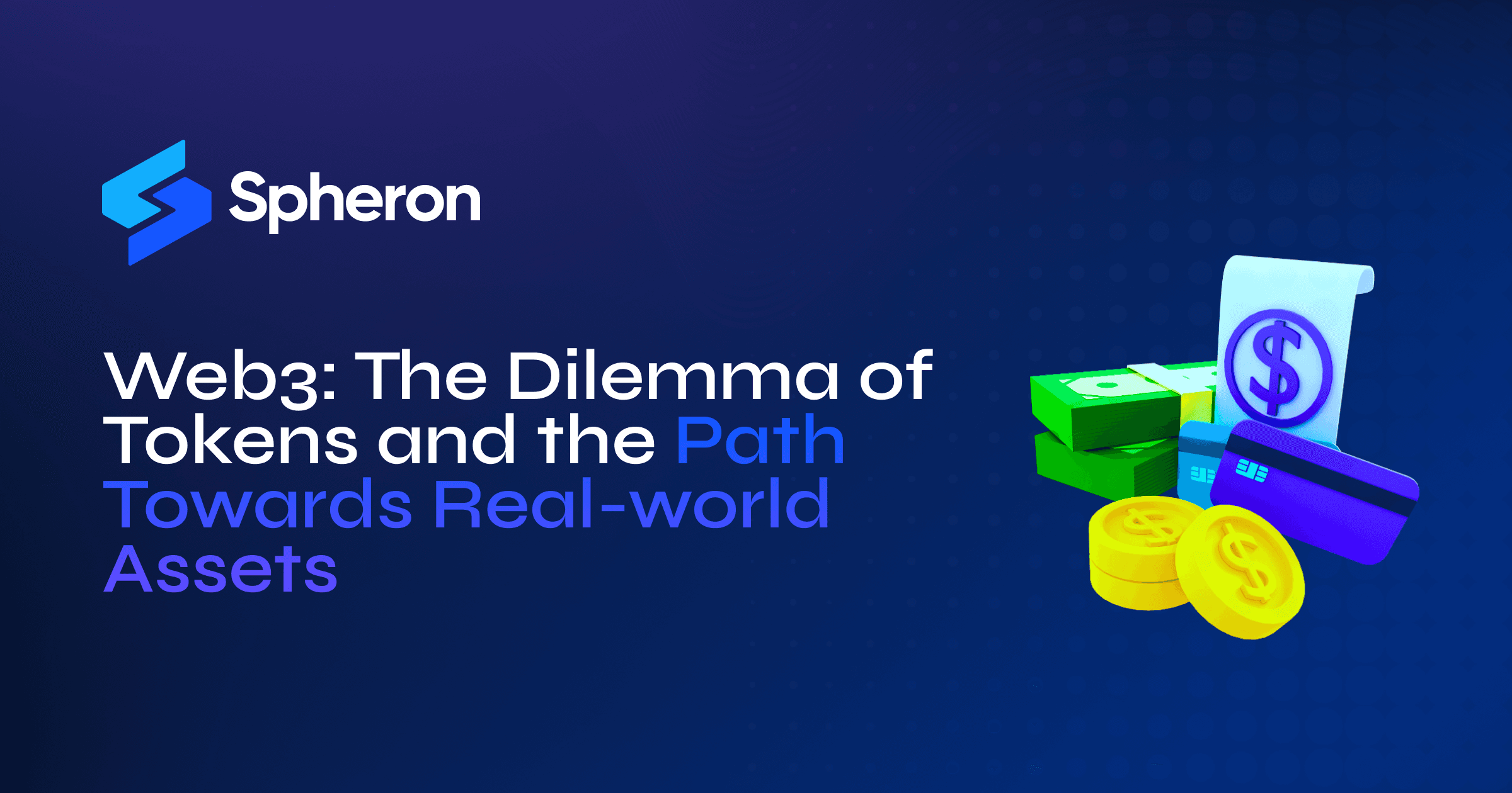 Web3: The Dilemma of Tokens and the Path Towards Real-world Assets