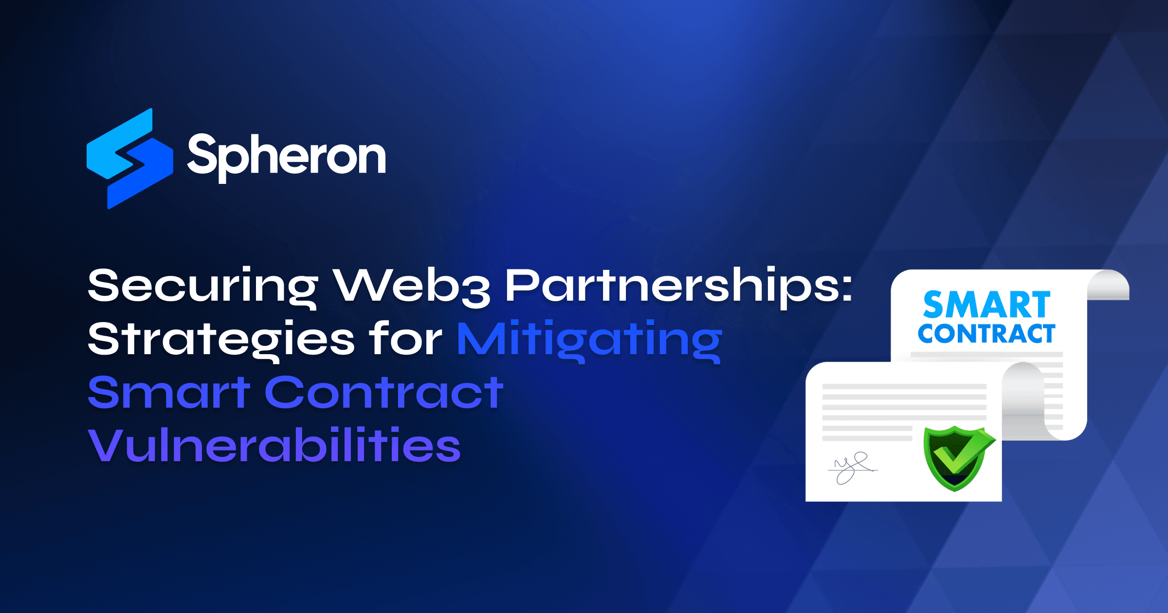 Securing Web3 Partnerships: Strategies for Mitigating Smart Contract Vulnerabilities
