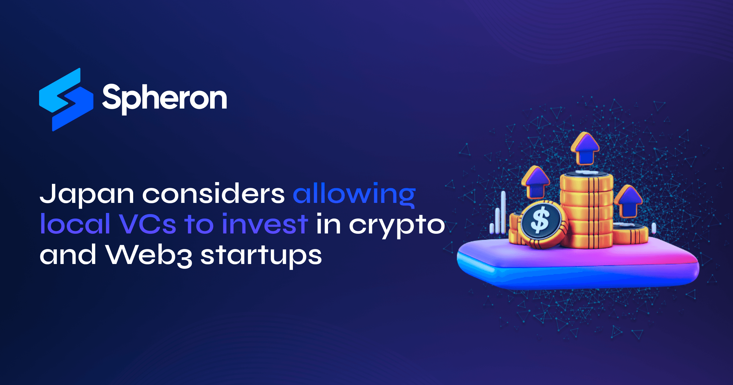 Japan considers allowing local VCs to invest in crypto and Web3 startups
