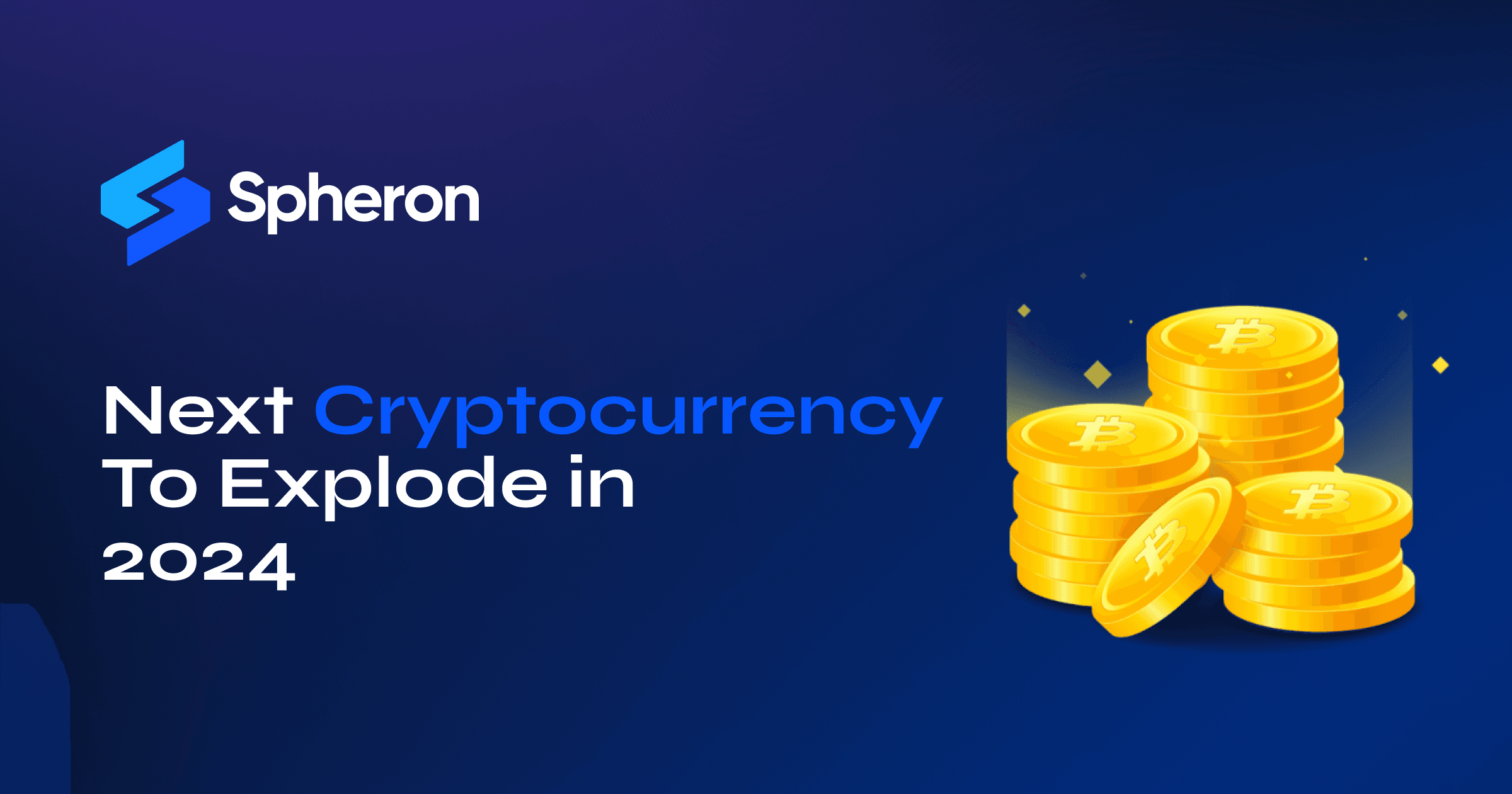 Next Cryptocurrency To Explode in 2024