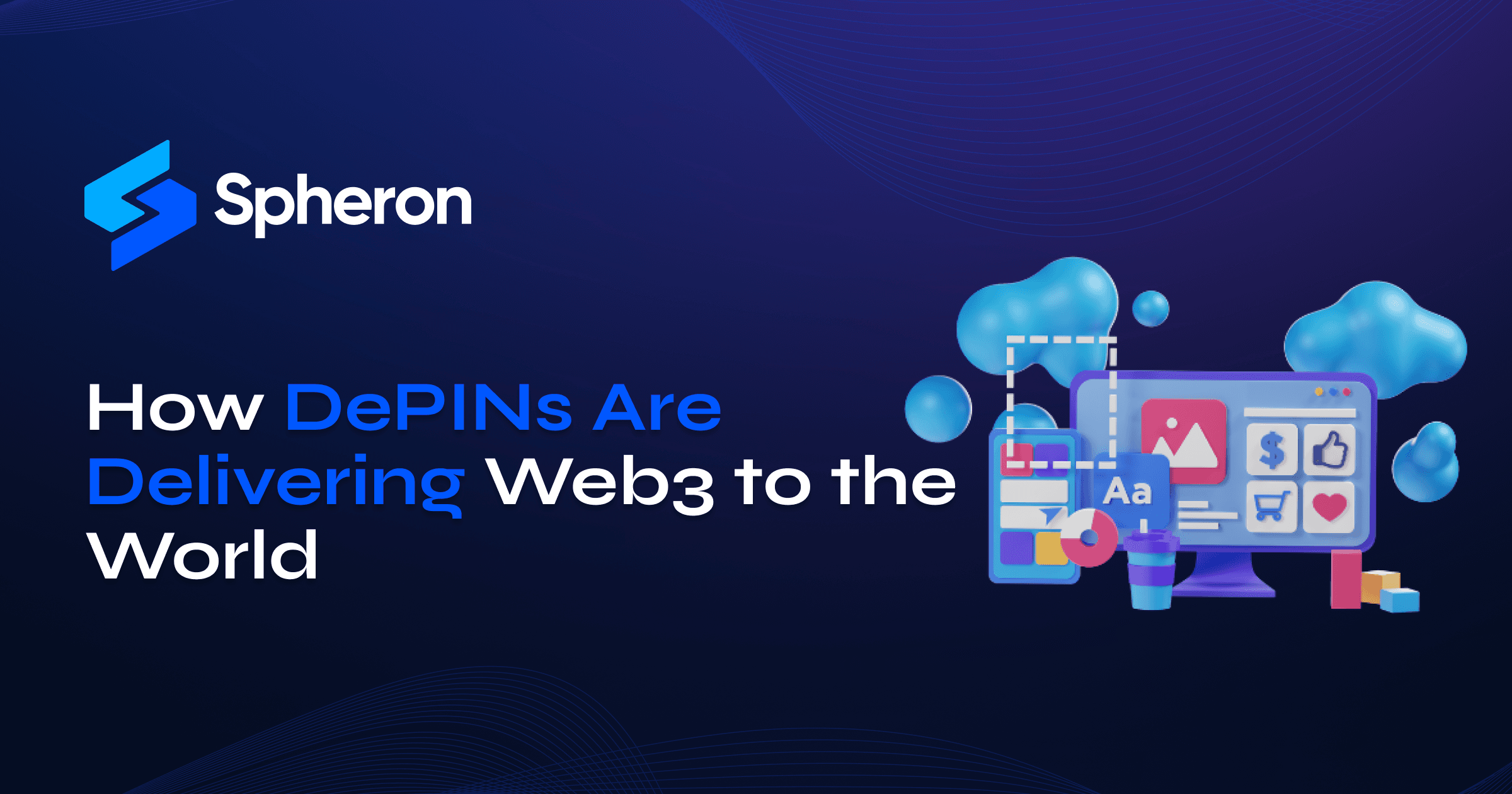How DePINs Are Delivering Web3 to the World