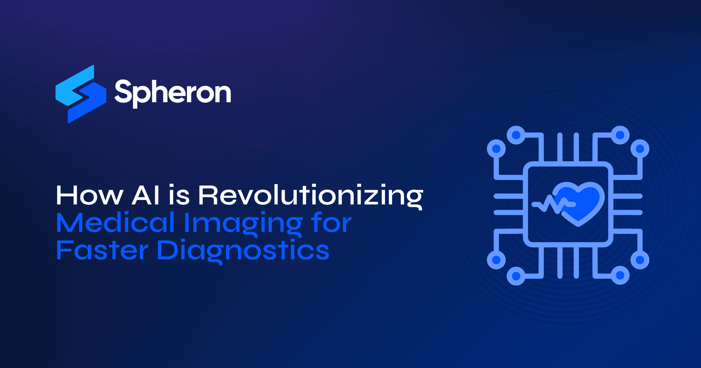 How AI is Revolutionizing Medical Imaging for Faster Diagnostics