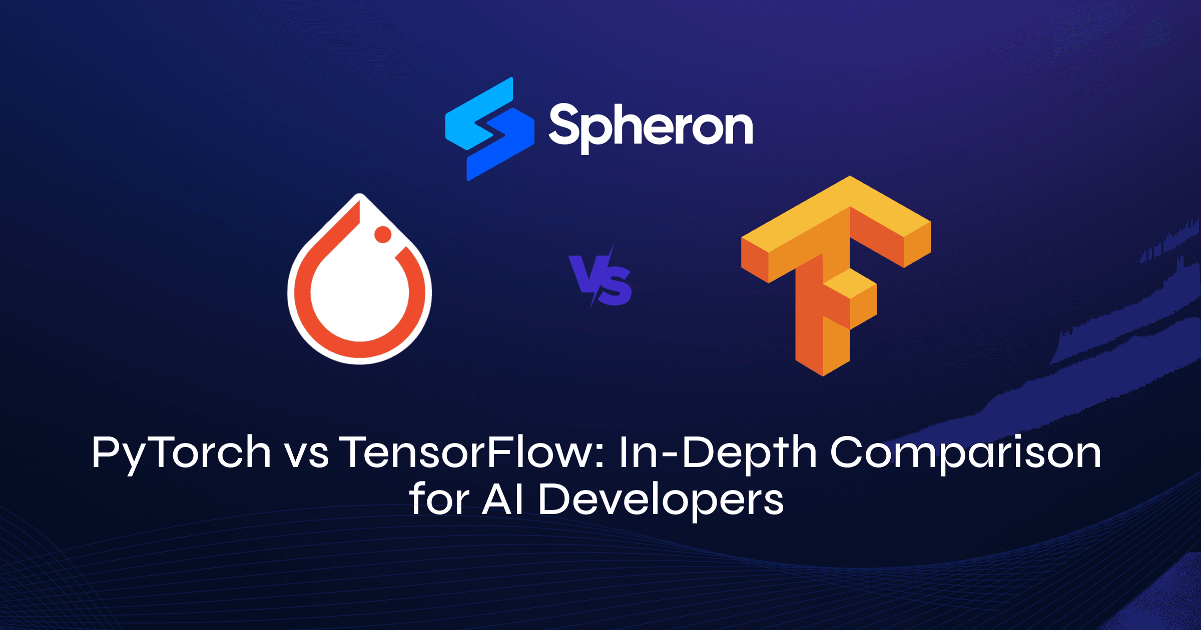 PyTorch vs TensorFlow: In-Depth Comparison for AI Developers