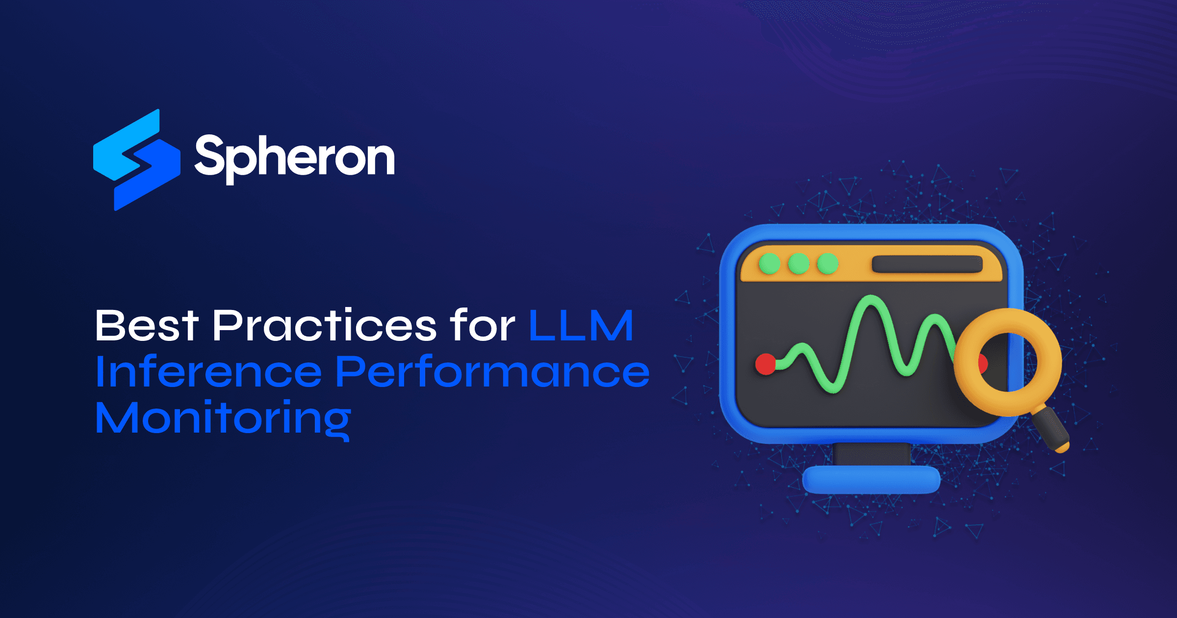 Best Practices for LLM Inference Performance Monitoring