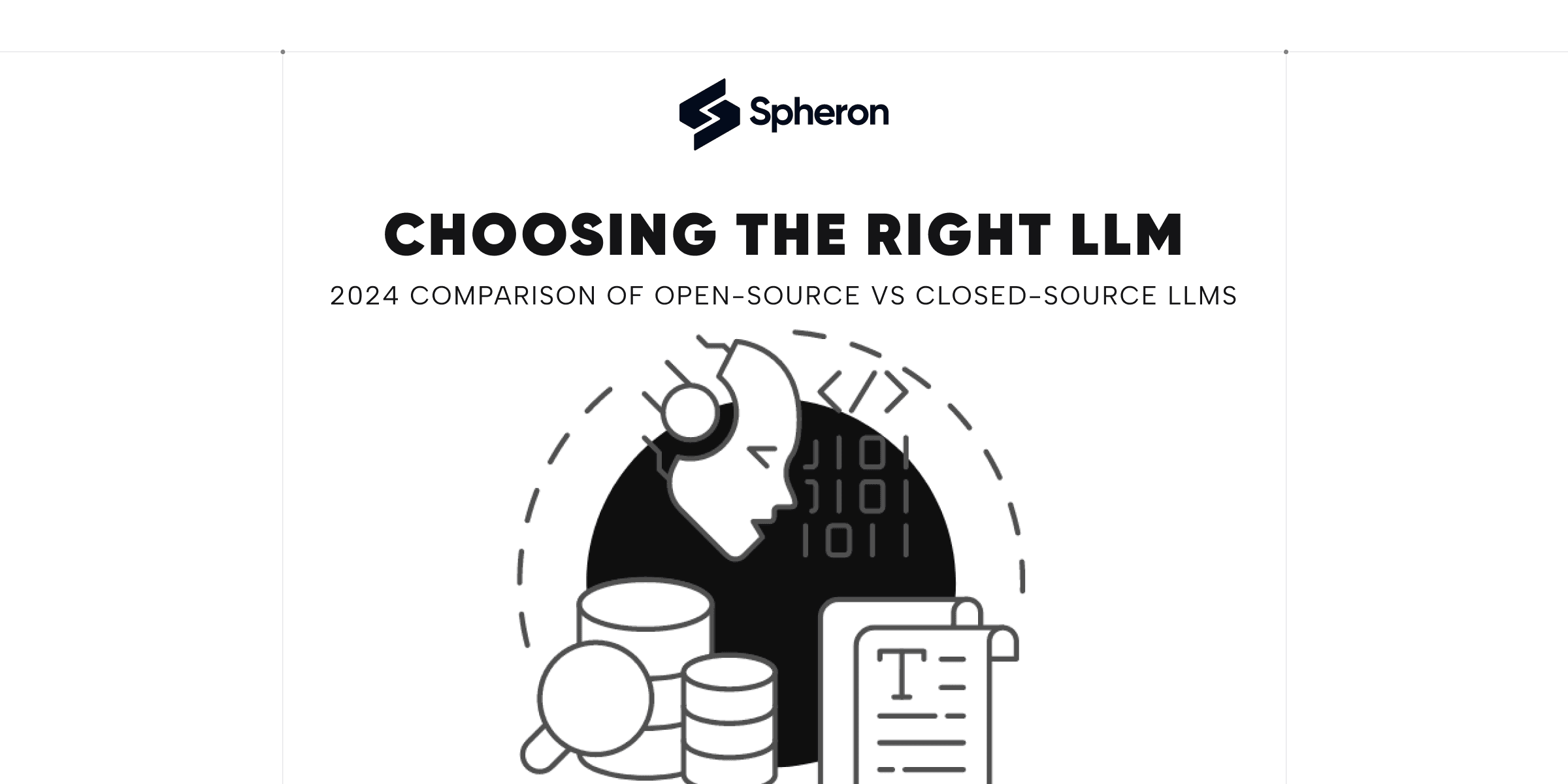 Choosing the Right LLM: 2024 Comparison of Open-Source Vs Closed-Source LLMs