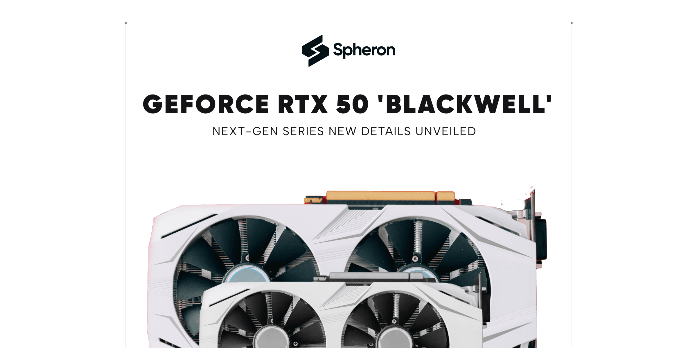 New Details Unveiled for Next-Gen GeForce RTX 50 'Blackwell' Series