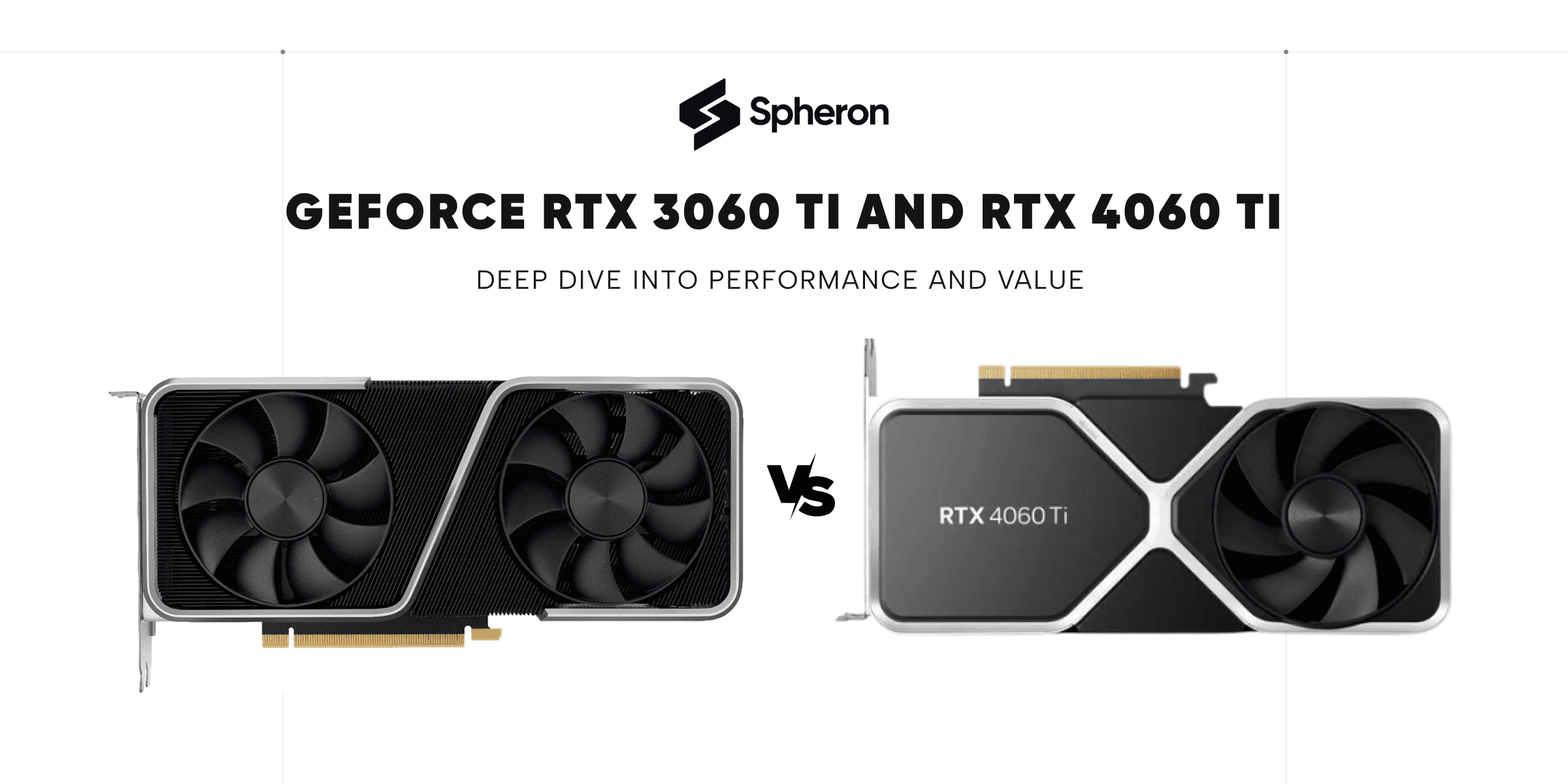 Deep Dive into GeForce RTX 3060 Ti and RTX 4060 Ti: Performance and Value