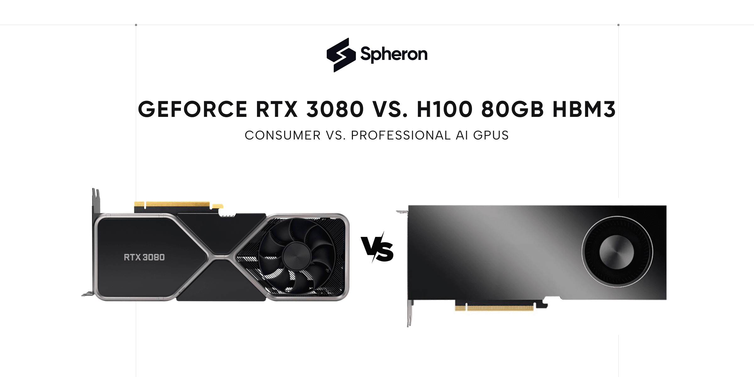 GeForce RTX 3080 vs. H100 80GB HBM3: Consumer vs. Professional AI GPUs