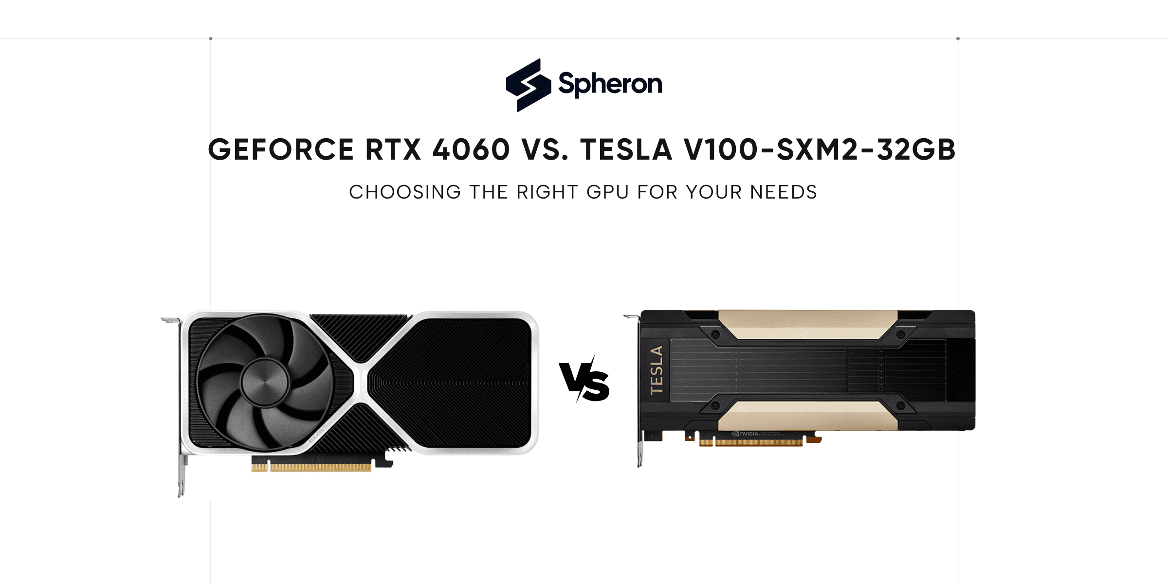 GeForce RTX 4060 vs. Tesla V100-SXM2-32GB: Choosing the Right GPU for Your Needs