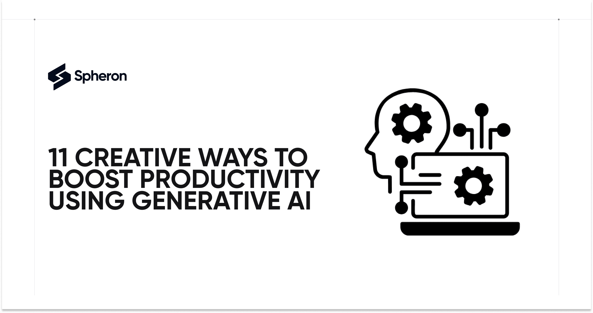 11 Creative Ways to Boost Productivity Using Generative AI