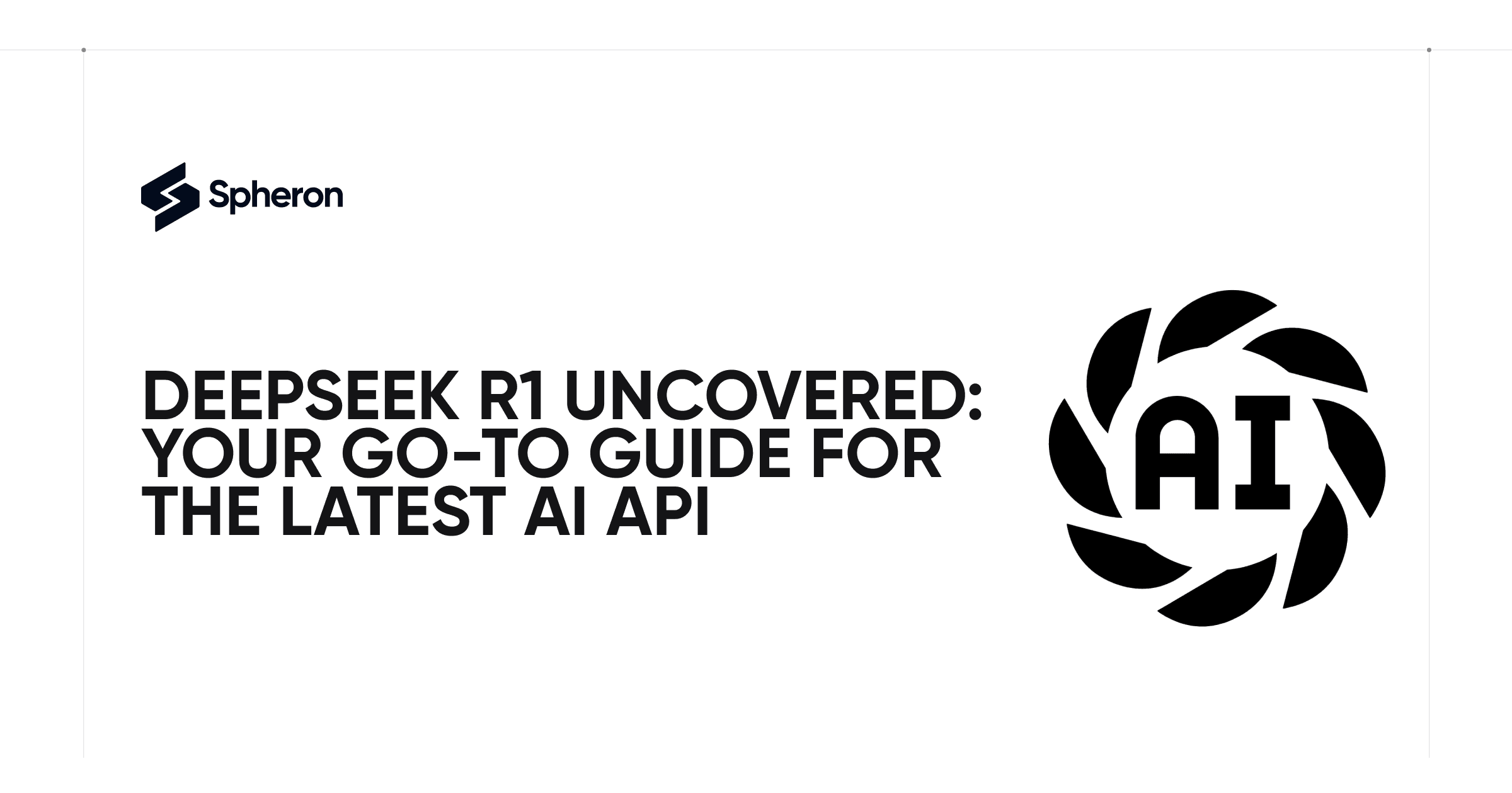 Deepseek R1 Uncovered: Your Go-To Guide for the Latest AI API