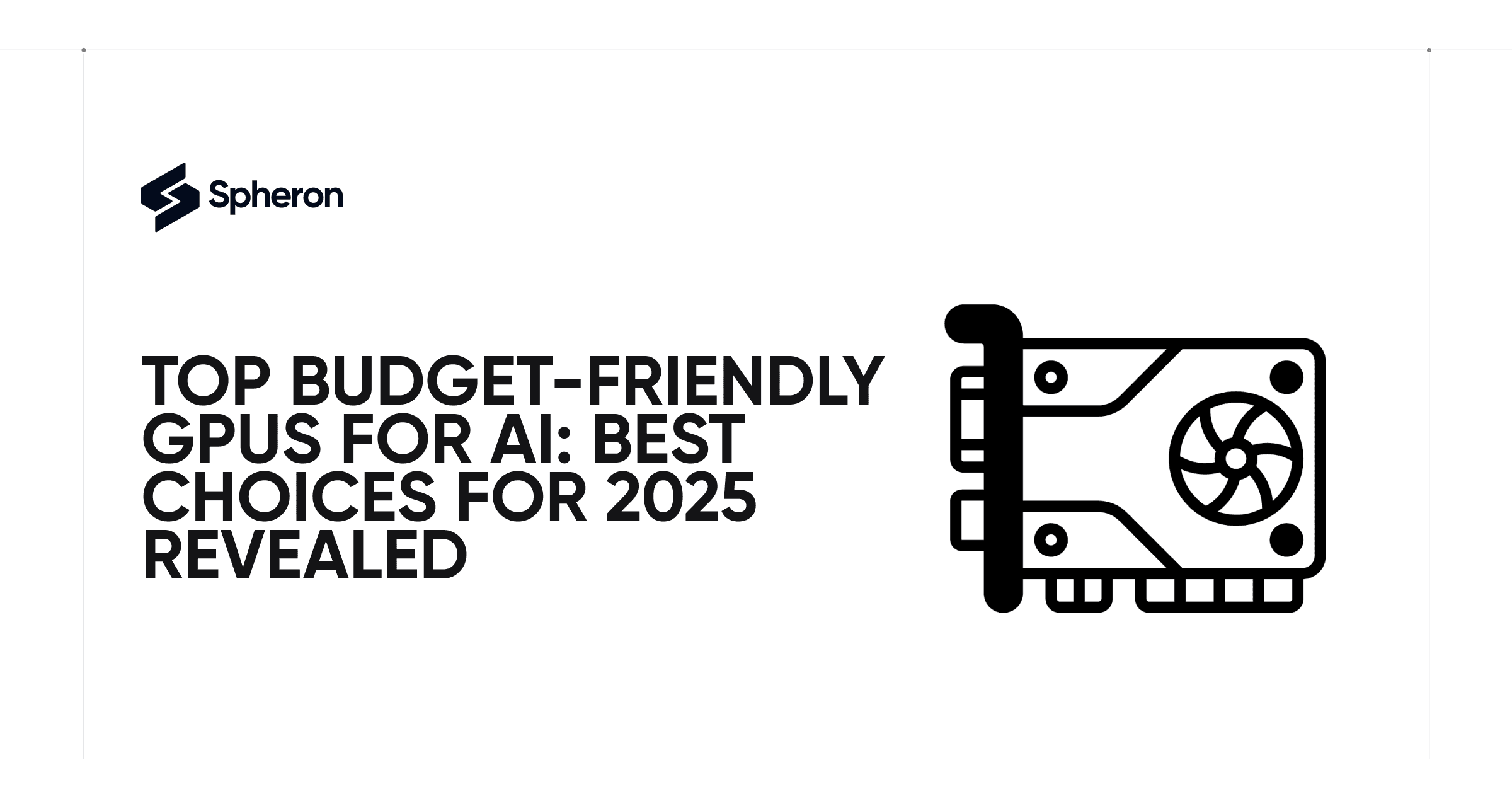 Top Budget-Friendly GPUs for AI: Best Choices for 2025 Revealed