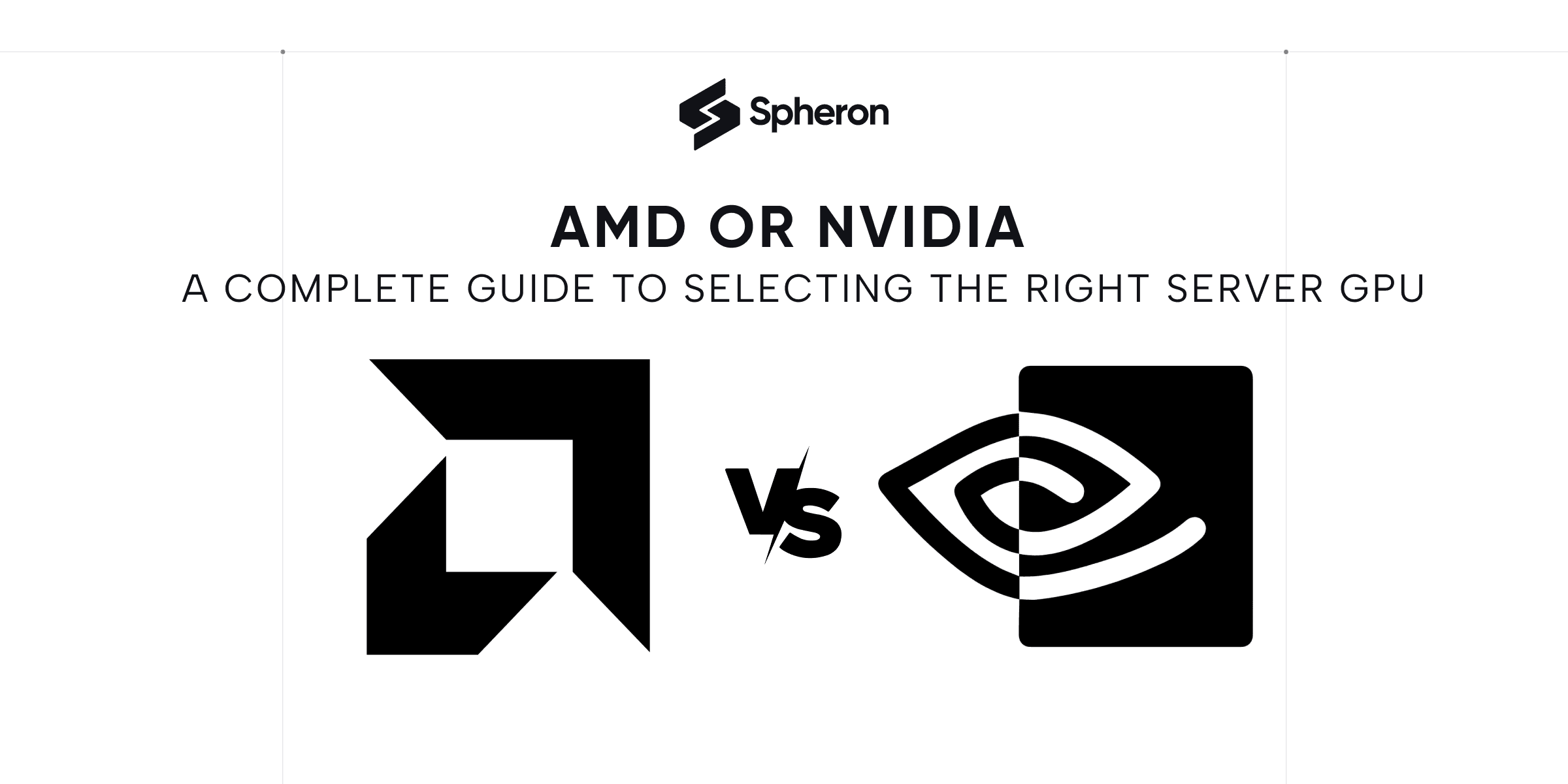 AMD or NVIDIA? A Complete Guide to Selecting the Right Server GPU