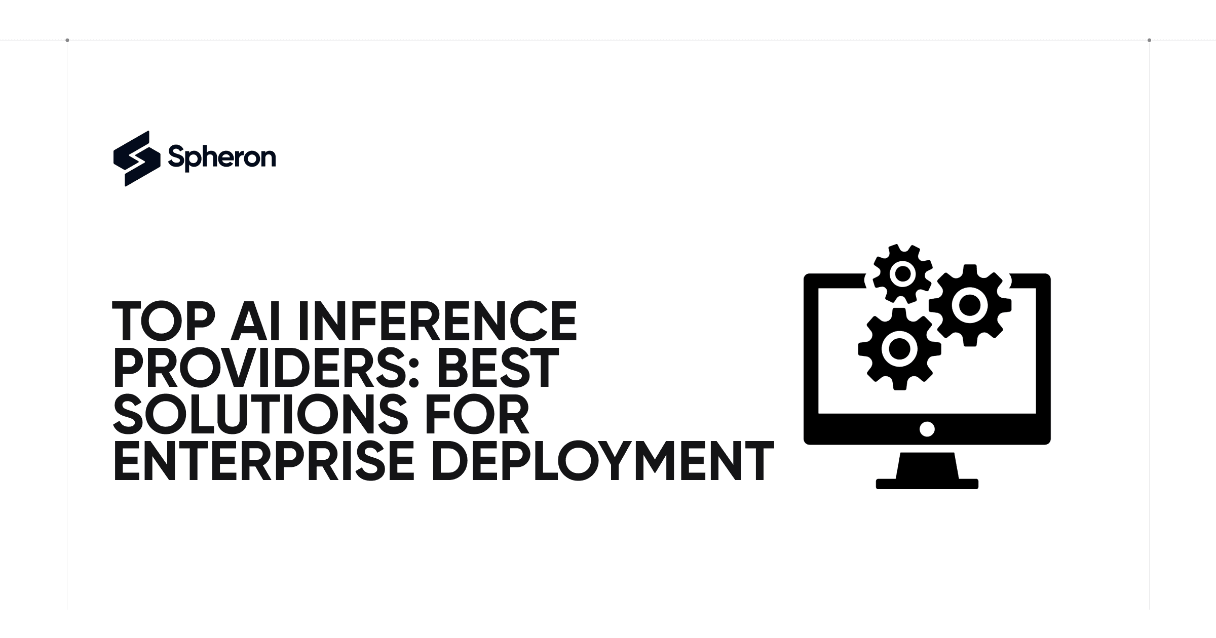 Top AI Inference Providers: Best Solutions for Enterprise Deployment