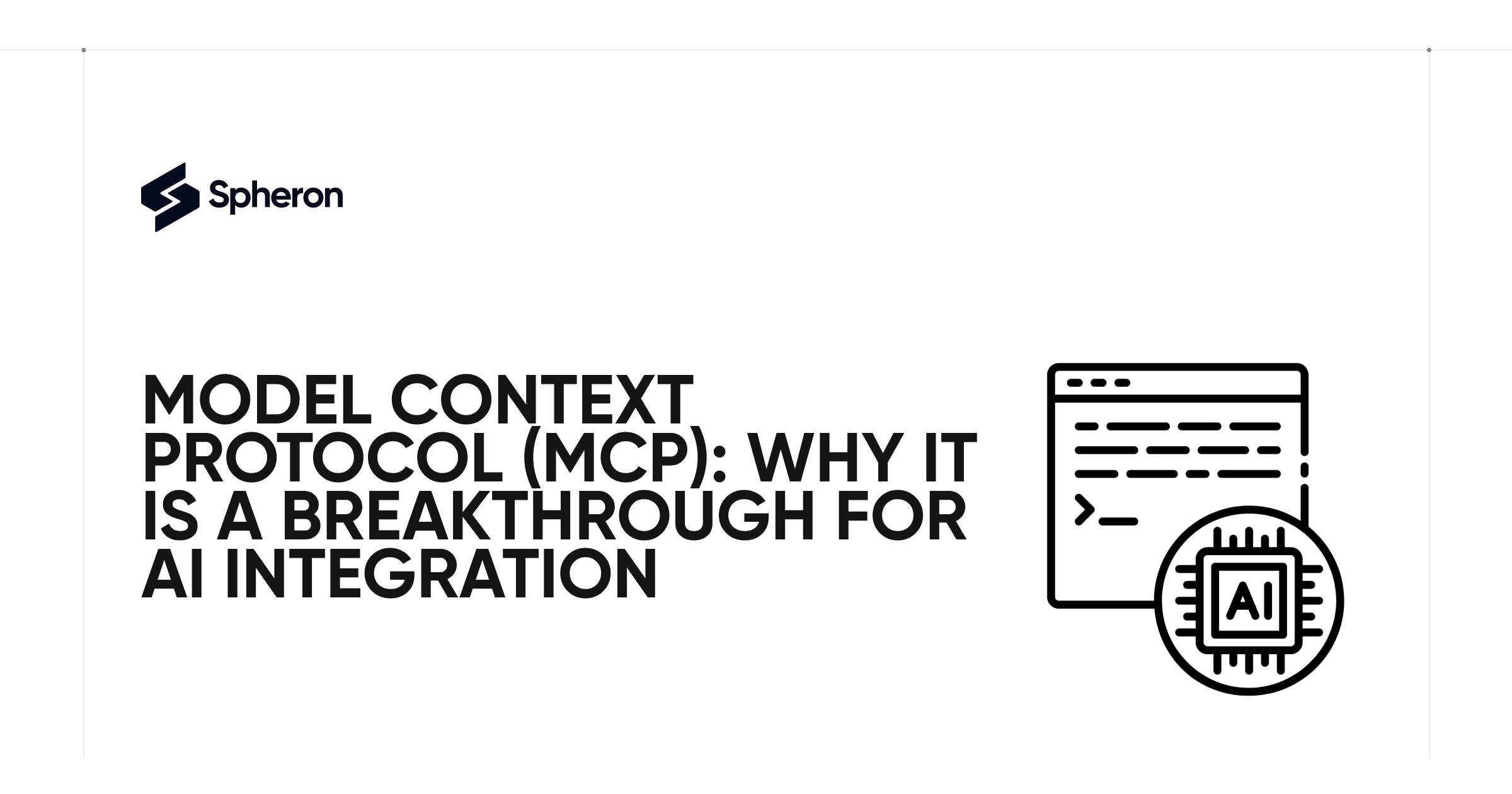 Model Context Protocol (MCP): Why it is a Breakthrough for AI Integration