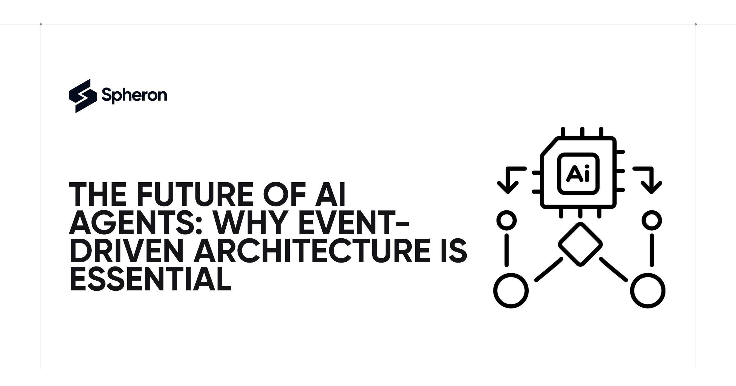 The Future of AI Agents: Why Event-Driven Architecture Is Essential