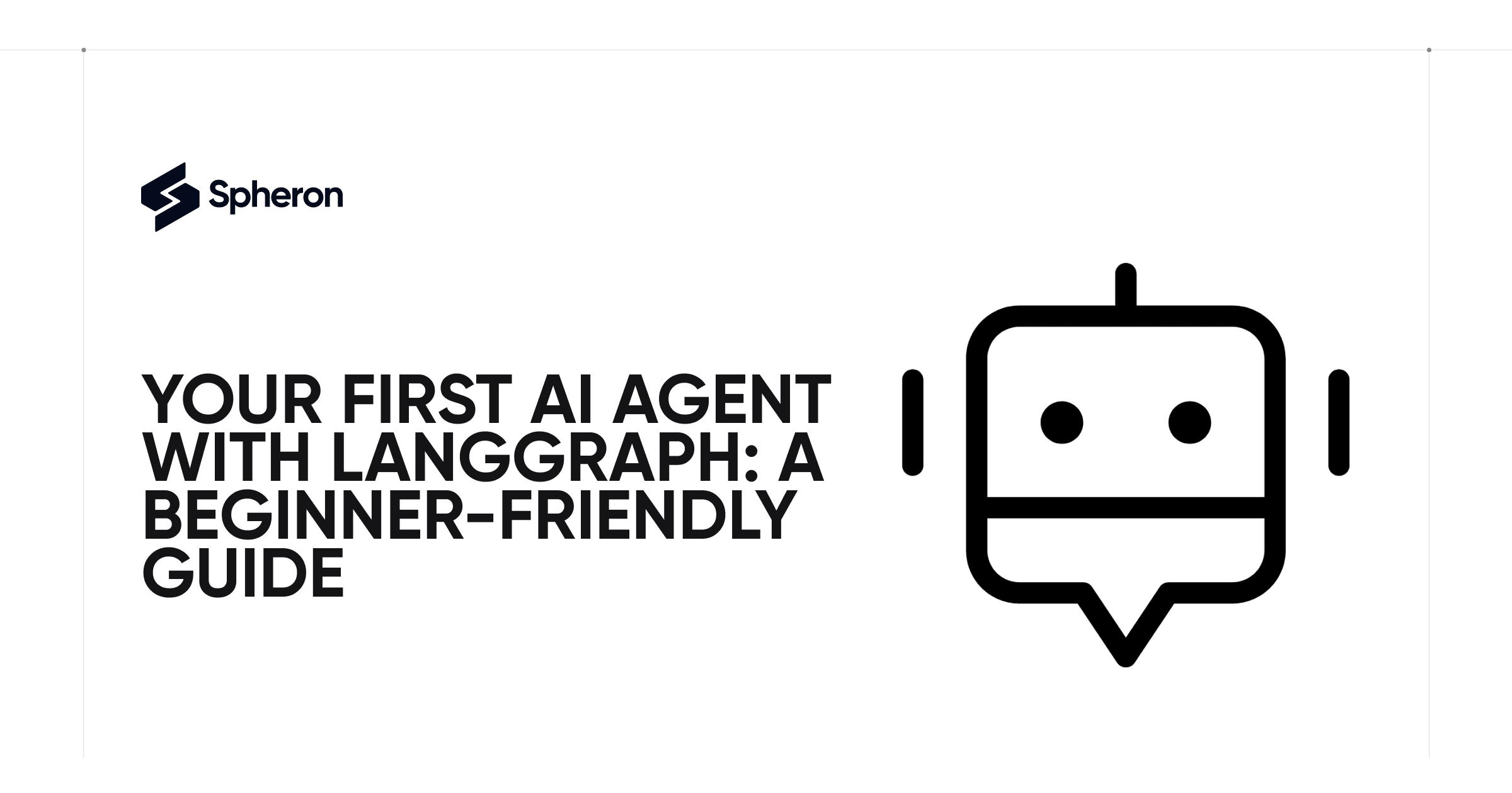 Your First AI Agent with LangGraph: A Beginner-Friendly Guide