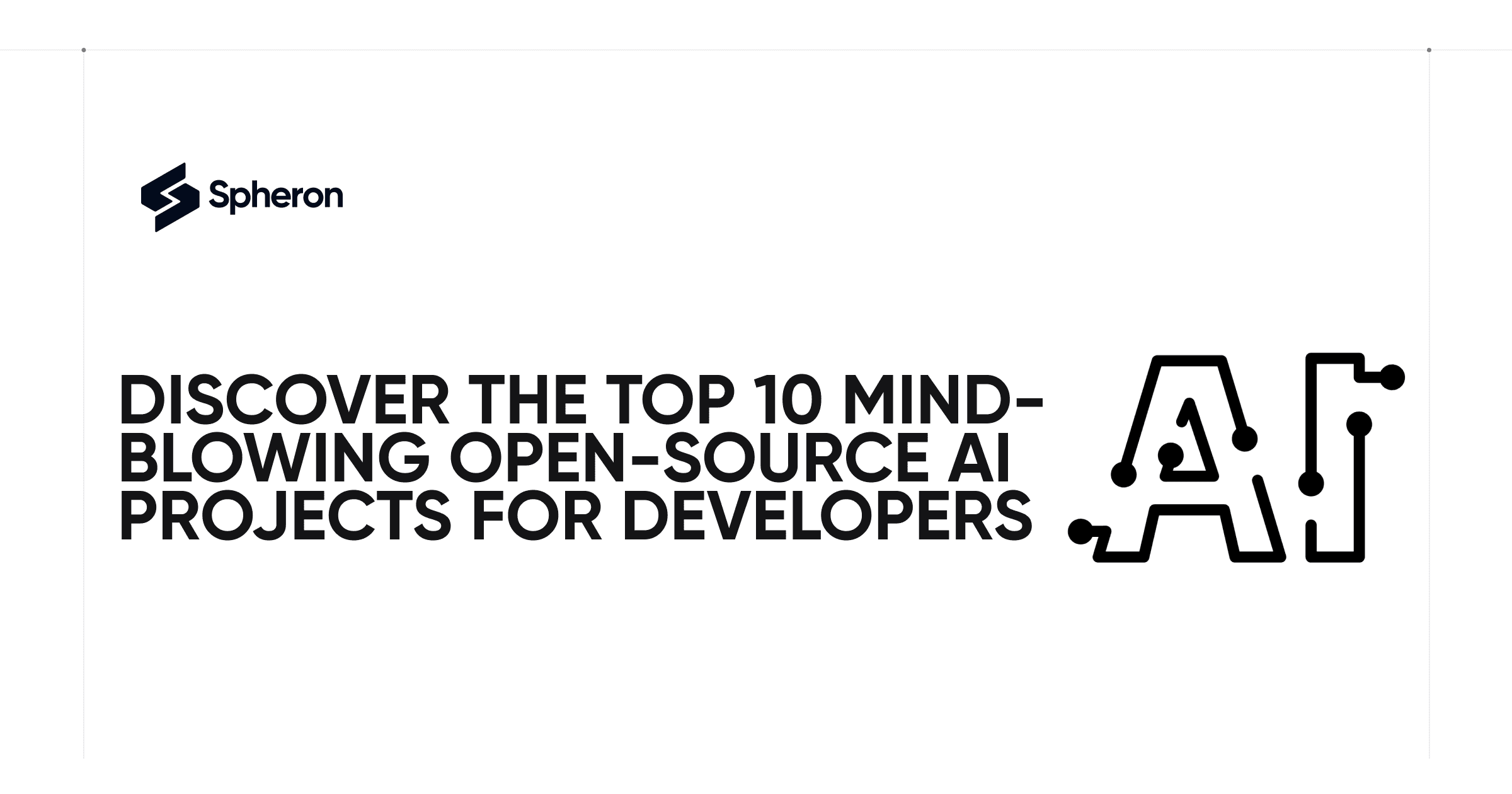 Discover the Top 10 Mind-Blowing Open-Source AI Projects for Developers