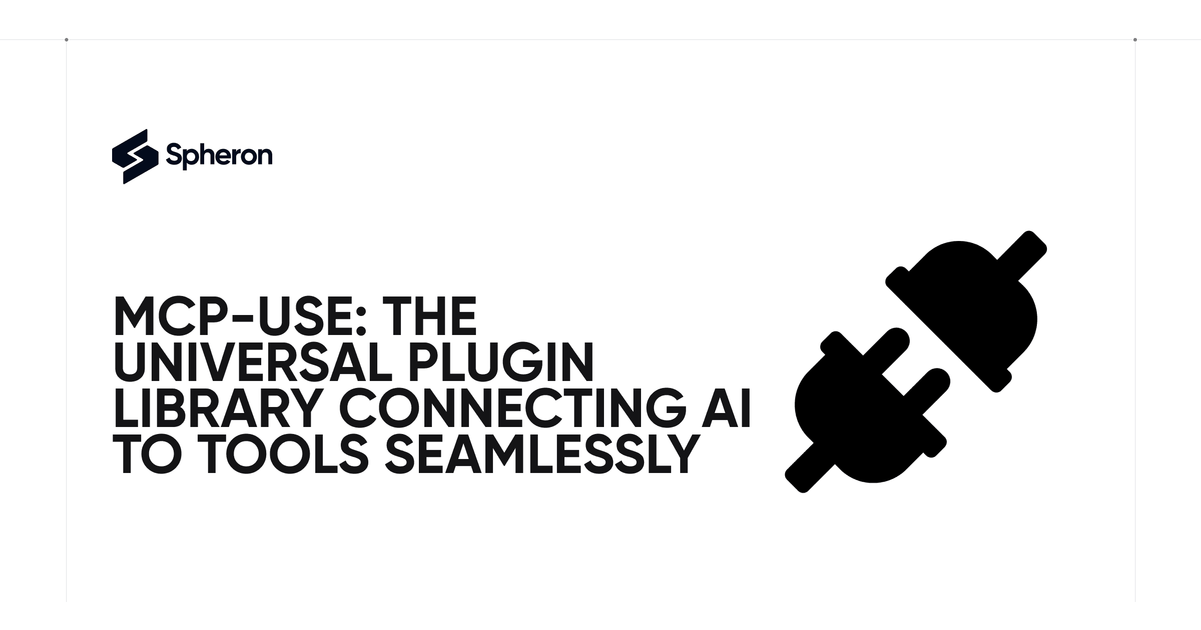 MCP-Use: The Universal Plugin Library Connecting AI to Tools Seamlessly