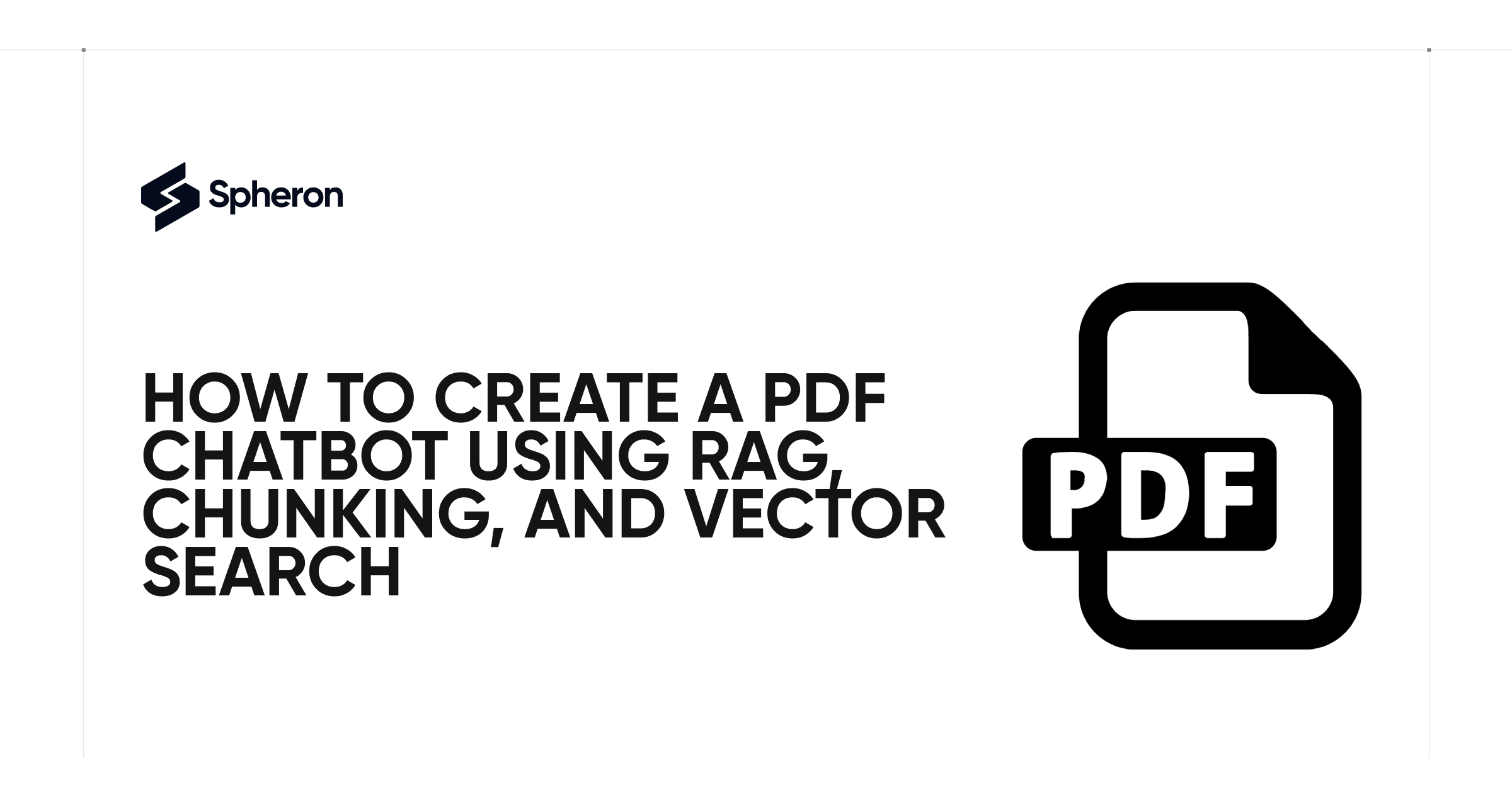 How to Create a PDF Chatbot Using RAG, Chunking, and Vector Search