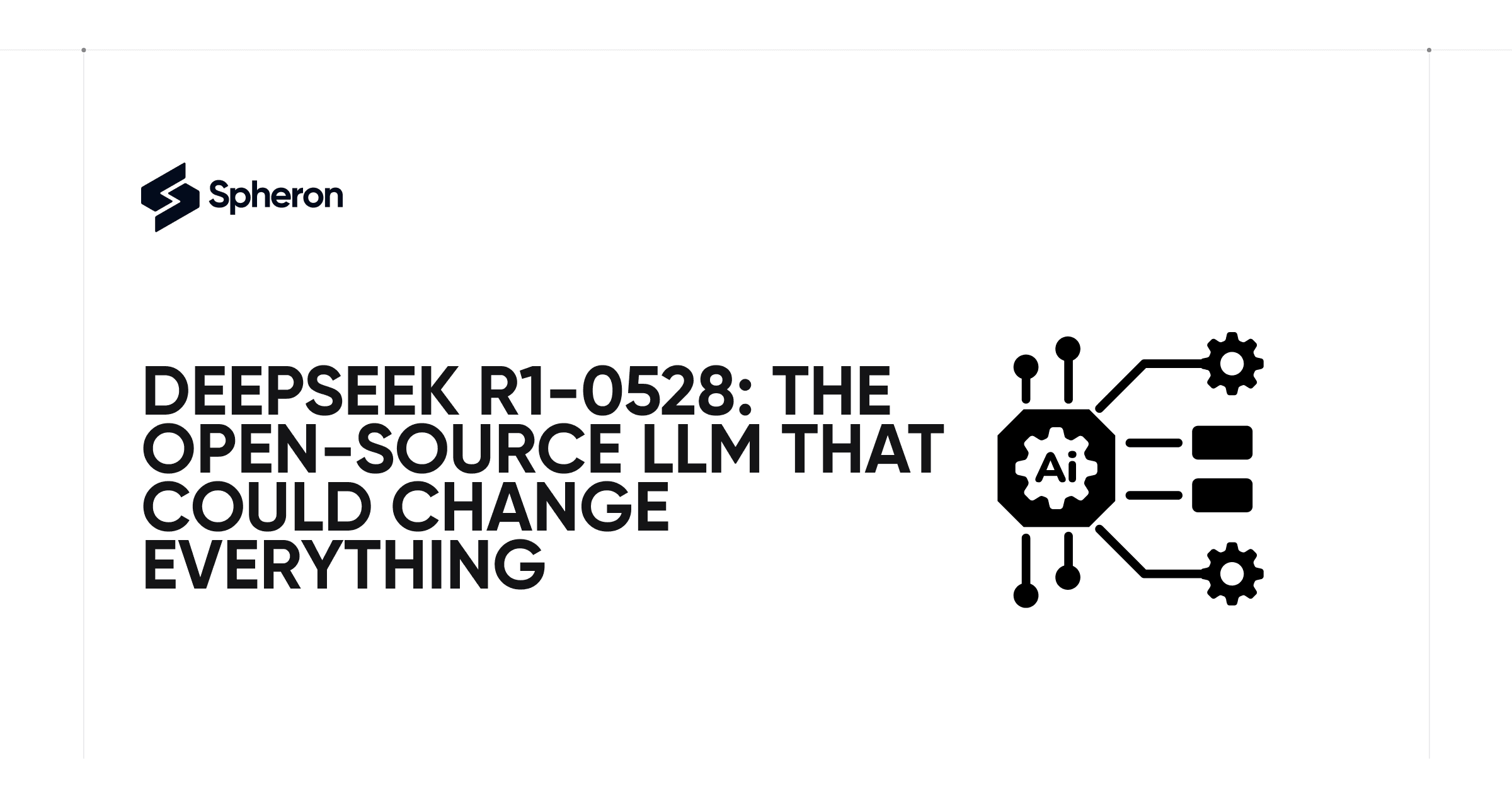 DeepSeek R1-0528: The Open-Source LLM That Could Change Everything