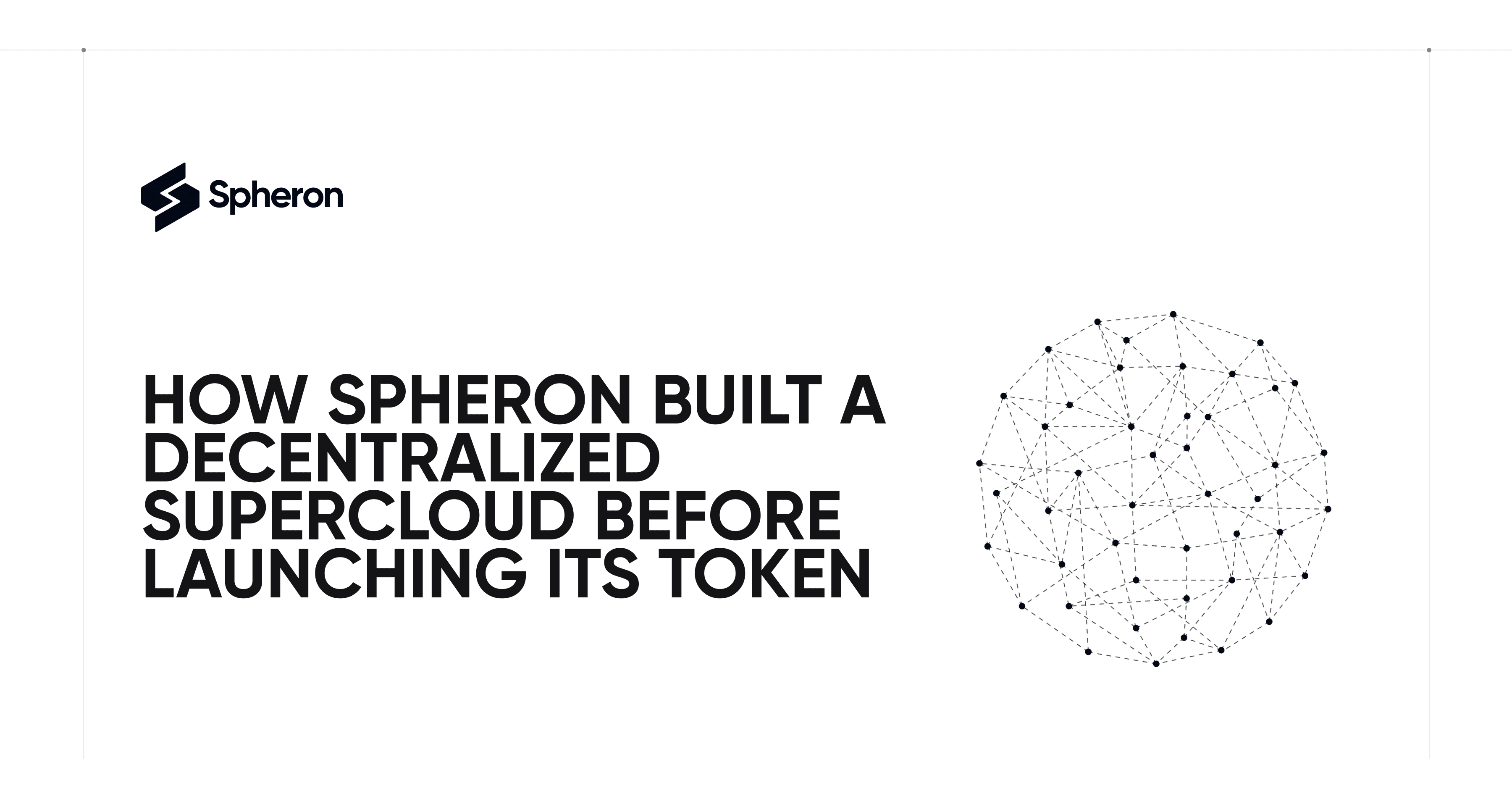 How Spheron Built a Decentralized Supercloud Before Launching Its Token