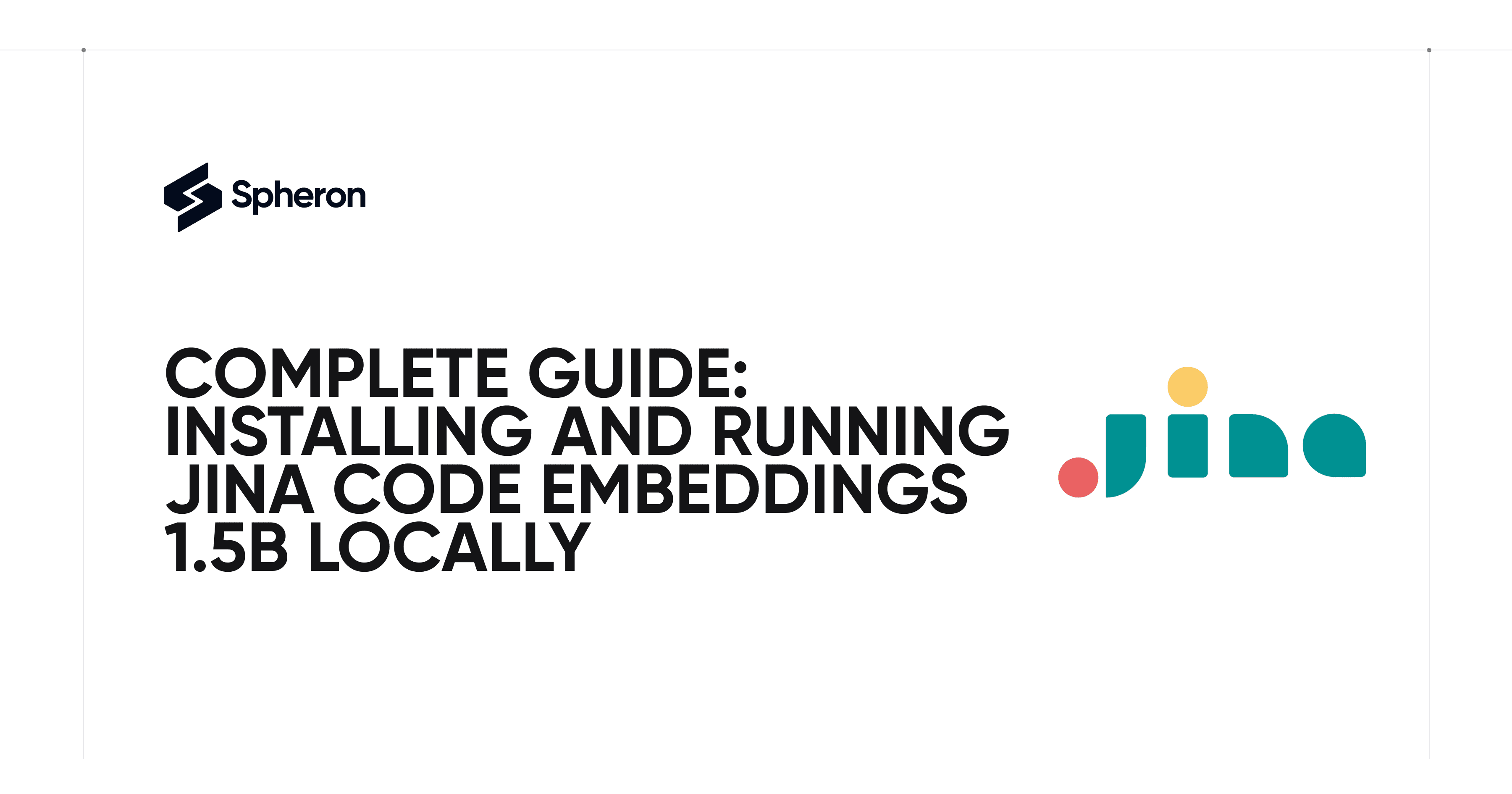Complete Guide: Installing and Running Jina Code Embeddings 1.5B Locally on Spheron Decentralized compute