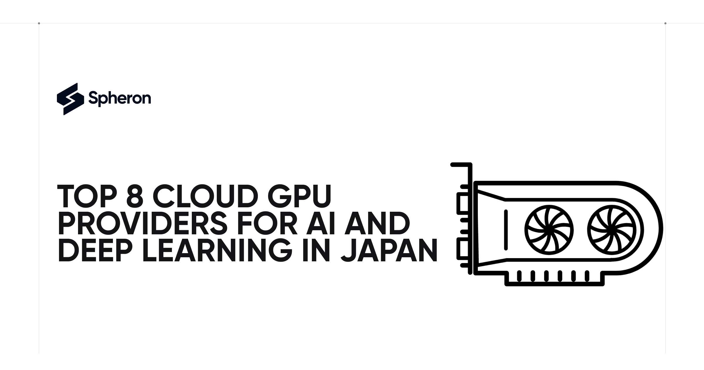 Top 8 Cloud GPU Providers for AI and Deep Learning in Japan