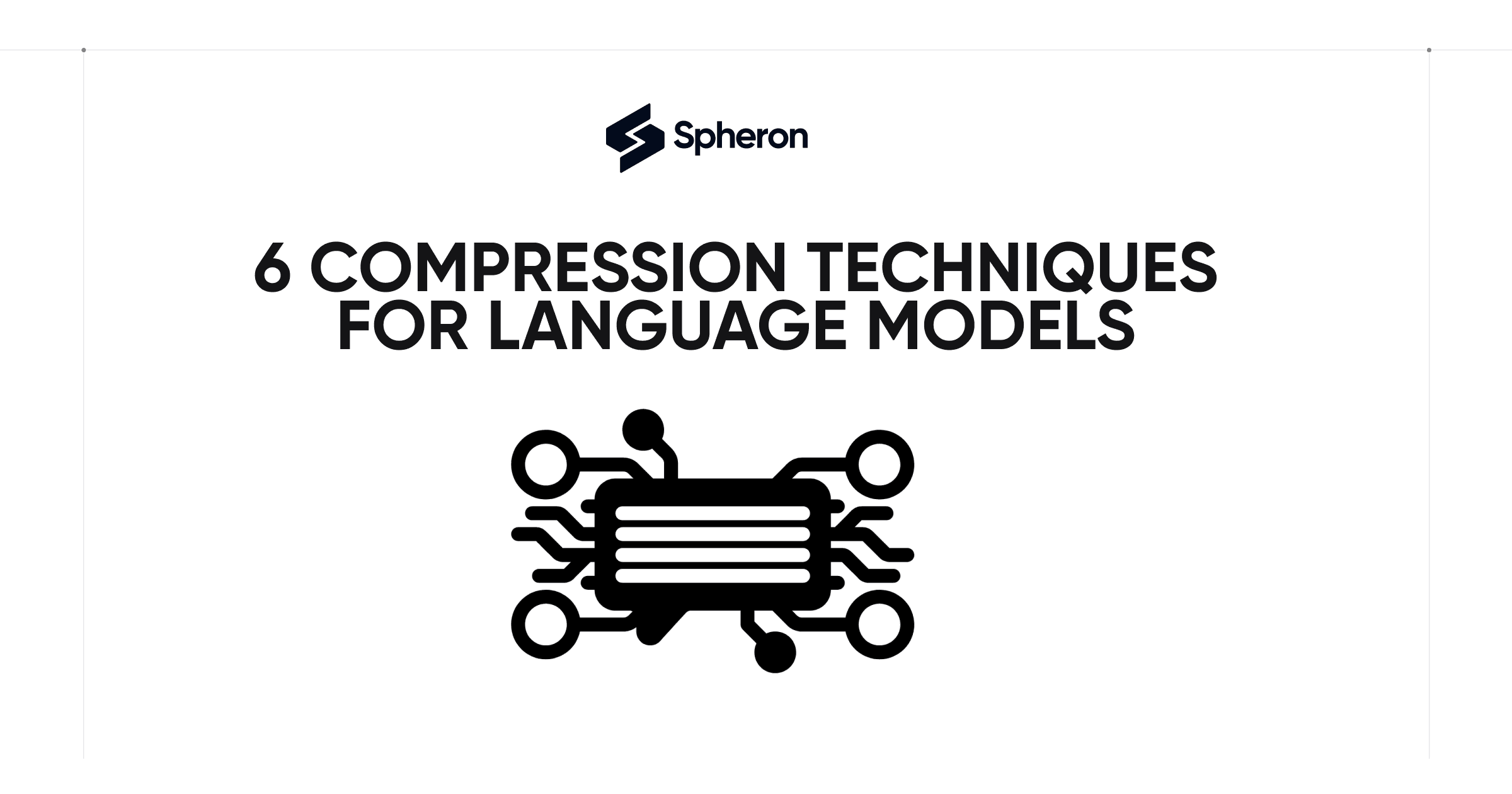 6 Compression Techniques for Language Models