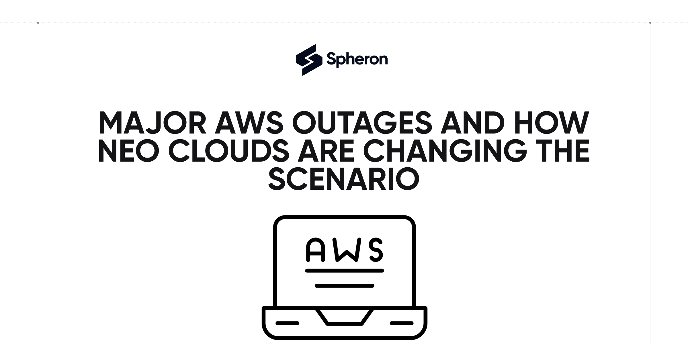 Major AWS Outages and How Neo Clouds Are Changing the Scenario