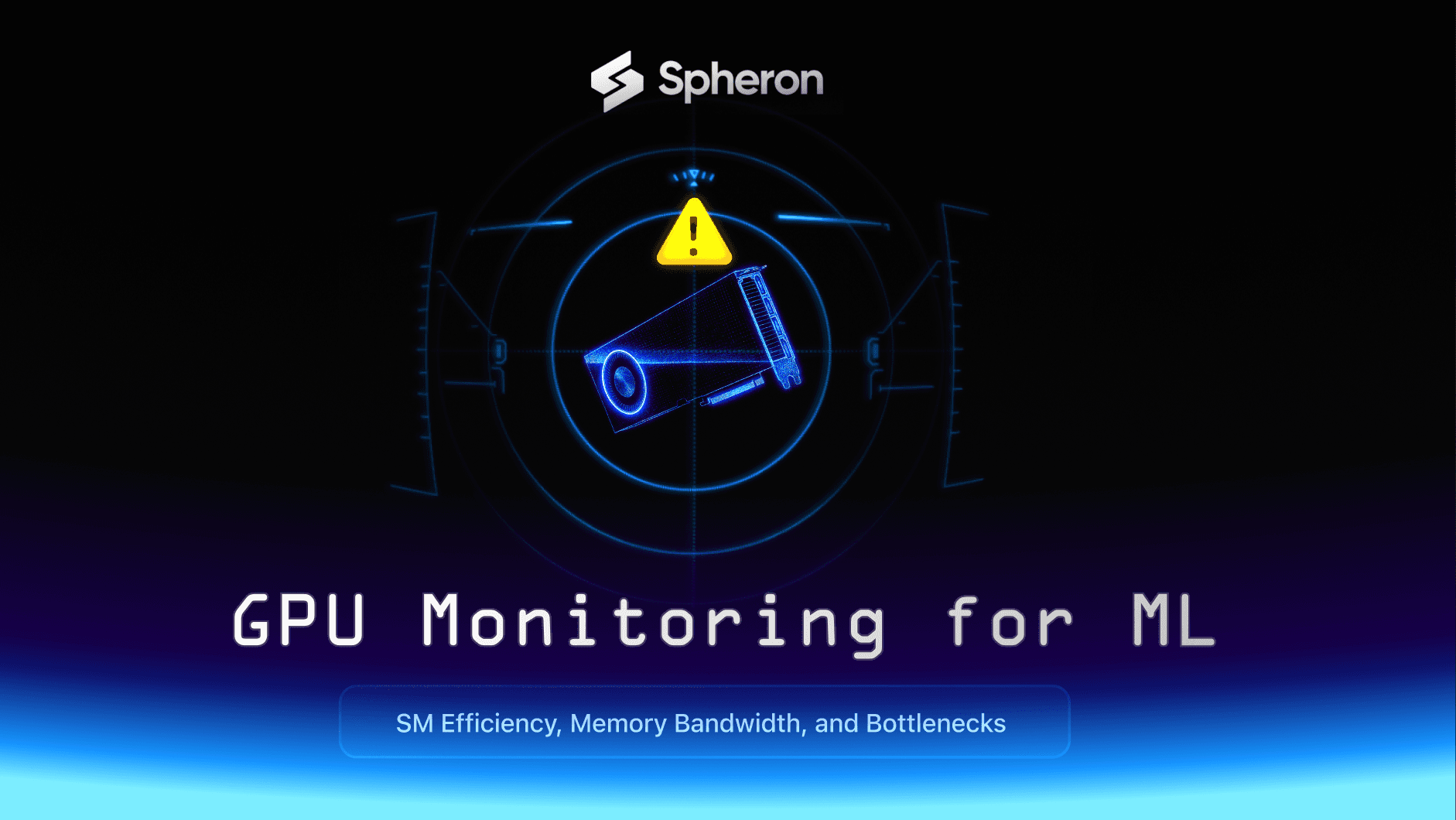 GPU Monitoring for ML: SM Efficiency, Memory Bandwidth, and Bottlenecks